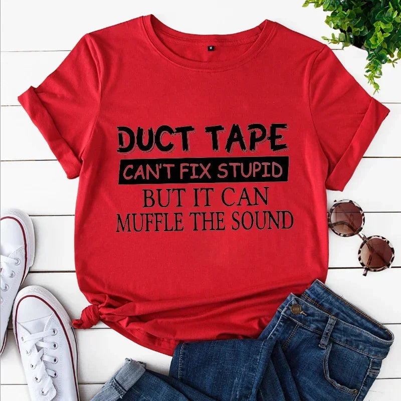 the DUCT TAPE - Sarcastic Funny Saying Duct Tape Can't Fix It T-Shirt