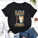 the SARCASTIC CAT - My Level of Sarcasm Depends on Your Level of Stupidity Print Cat Tops T-Shirts for Women