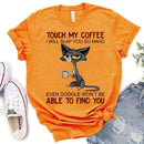 the DON'T TOUCH MY COFFEE - Touch My Coffee, I Will Slap You So Hard Print Fashion Casual Short Sleeve T-Shirts for Women