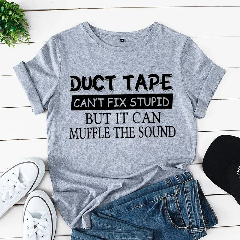 the DUCT TAPE - Sarcastic Funny Saying Duct Tape Can't Fix It T-Shirt