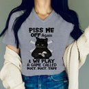 the DUCT TAPE CAT - Women Funny T-shirts Graphic Piss Me Off Again We Play A Game Letter Shirts Cute Cat Shirt Short Sleeves Casual V-Neck Tee