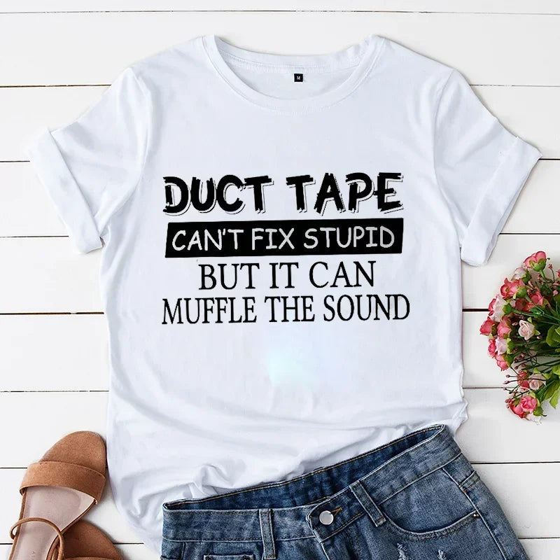 the DUCT TAPE - Sarcastic Funny Saying Duct Tape Can't Fix It T-Shirt