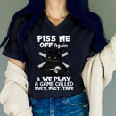 the DUCT TAPE CAT - Women Funny T-shirts Graphic Piss Me Off Again We Play A Game Letter Shirts Cute Cat Shirt Short Sleeves Casual V-Neck Tee