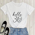 the DIRTY THIRTY - Hello 30 T-Shirt