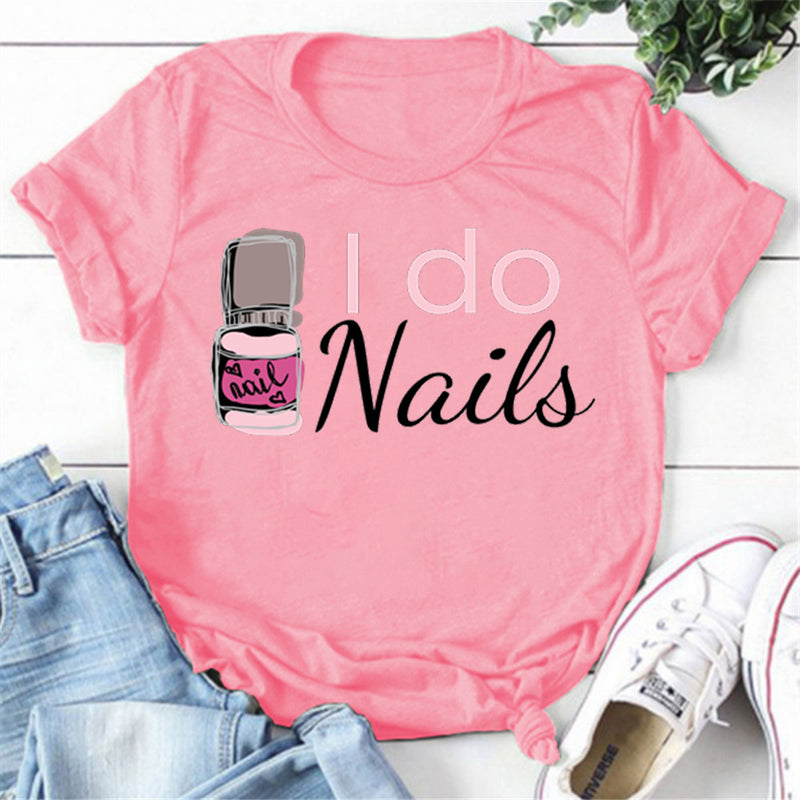 the NAIL TECH - Funny Nail Art Women Print T-Shirt