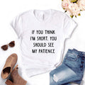 the LITTLE PATIENCE - Cotton Women Print T-Shirts