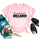 the MELANIN - Printed Women T-Shirts