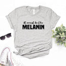 the MELANIN - Printed Women T-Shirts