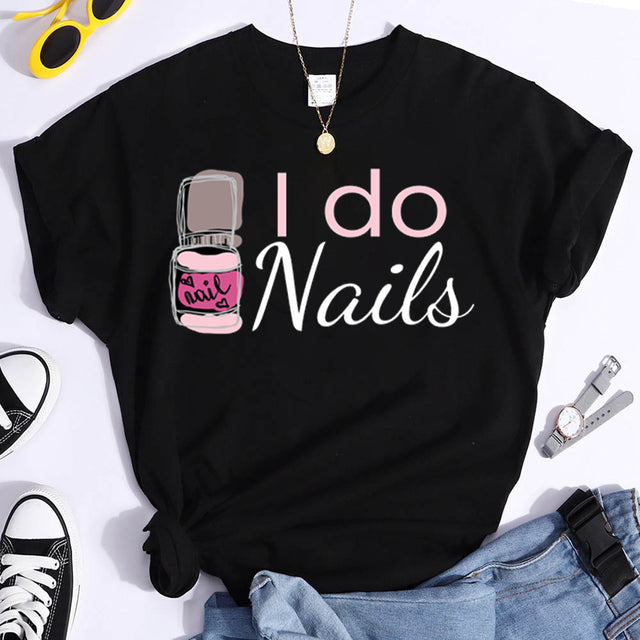 the NAIL TECH - Funny Nail Art Women Print T-Shirt