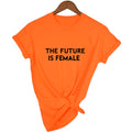 the FEMINIST - The Future is Female Print Women T-Shirt