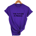 the FEMINIST - The Future is Female Print Women T-Shirt