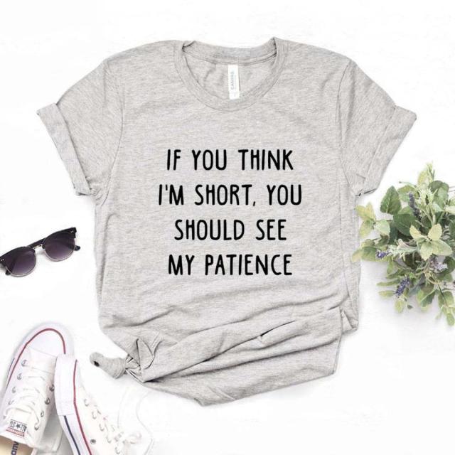 the LITTLE PATIENCE - Cotton Women Print T-Shirts