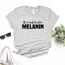 the MELANIN - Printed Women T-Shirts