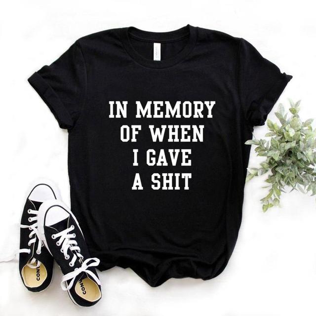 the CARELESS - In Memory of When I Gave a Shit Print Women T-Shirts