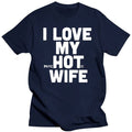 the PSYCO WIFE - I Love My Hot Wife Men's T-Shirts