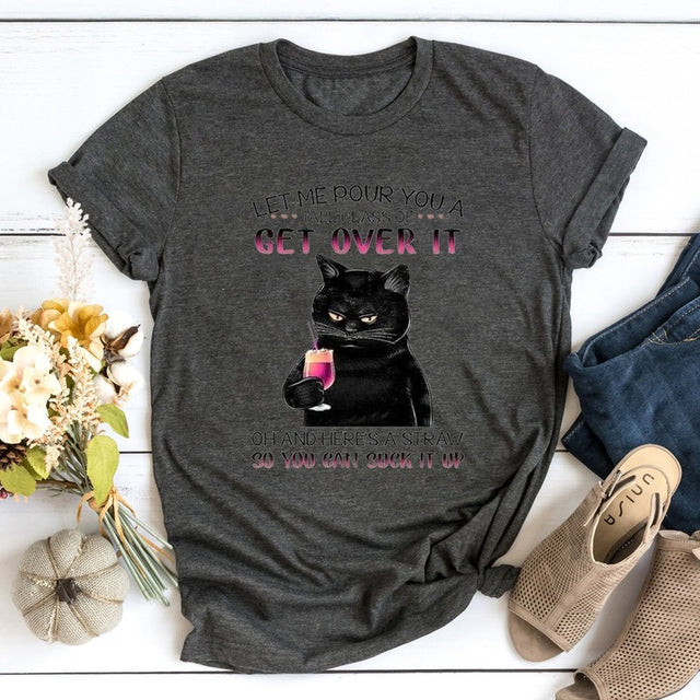 the SUCK IT UP - Get Over It Print Casual Women T-Shirt