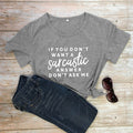 the SMARTASS - If You Don't Want a Sarcastic Answer Printed T-Shirt