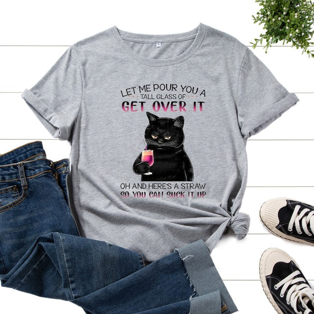 the SUCK IT UP - Get Over It Print Casual Women T-Shirt