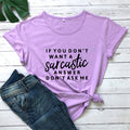 the SMARTASS - If You Don't Want a Sarcastic Answer Printed T-Shirt