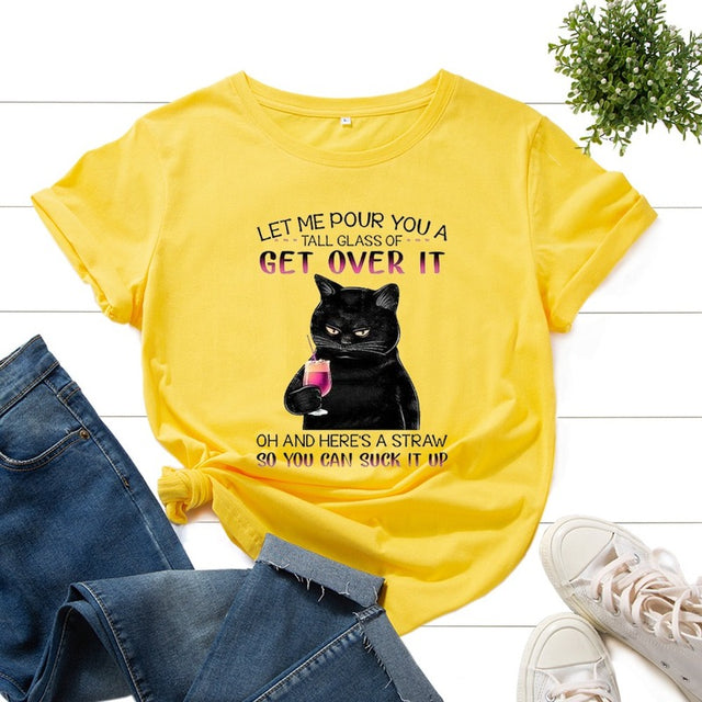 the SUCK IT UP - Get Over It Print Casual Women T-Shirt